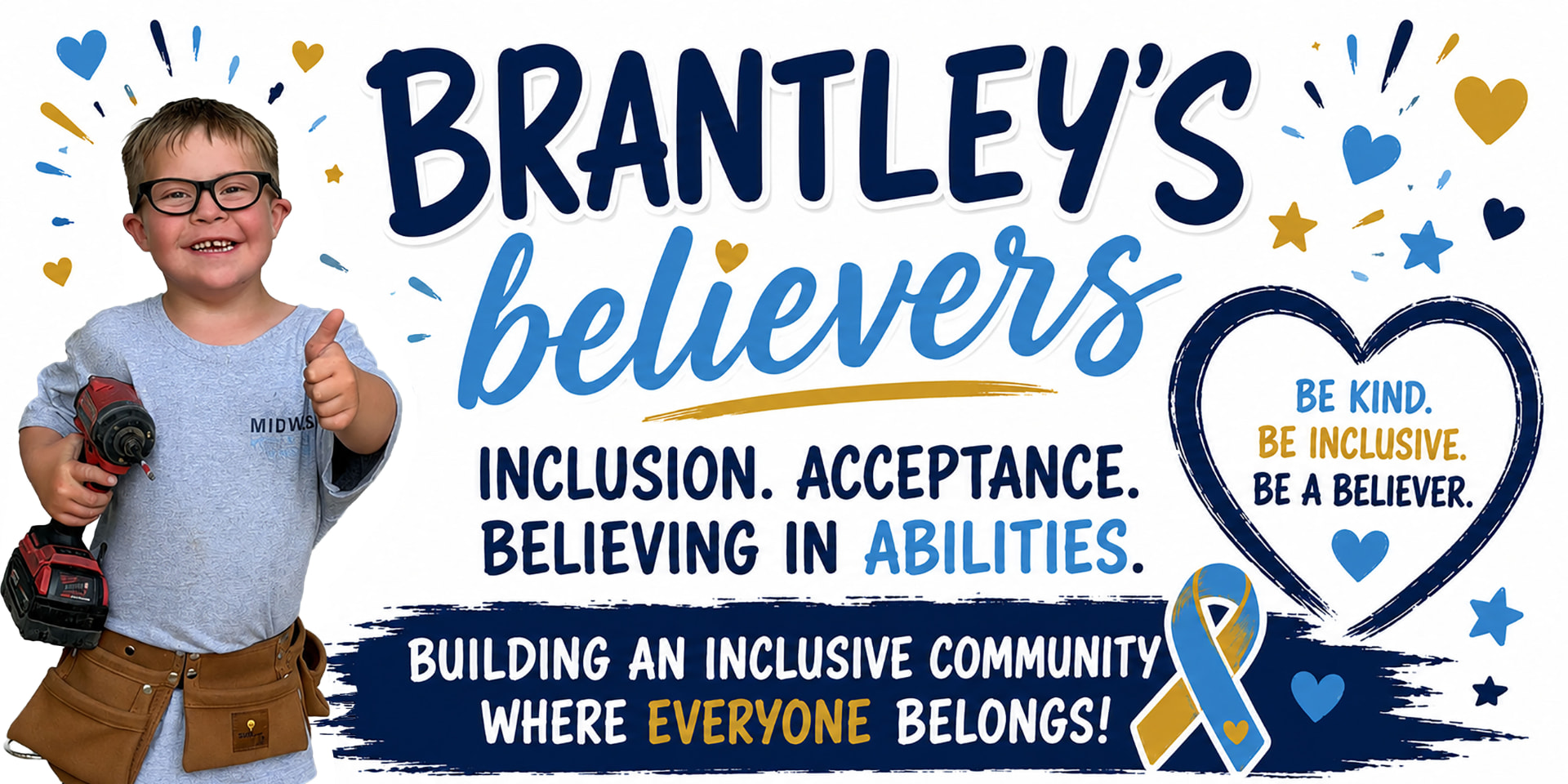 Brantley’s Believers banner: Brantley smiling with a thumbs up beside the words Inclusion. Acceptance. Believing in abilities.